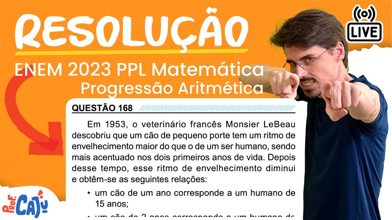 Thumbnail: [ENEM 2023 PPL] 168 📘 PROGRESSÃO ARITMÉTICA Em 1953, o veterinário francês Monsier LeBeau descobriu