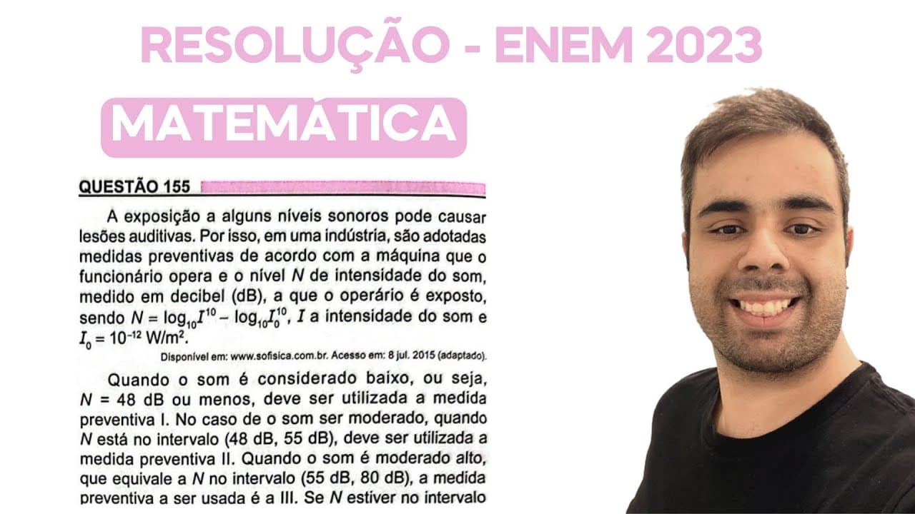 Thumbnail: ENEM 2023 - A exposição a alguns níveis sonoros pode causar lesões auditivas. Por isso em uma