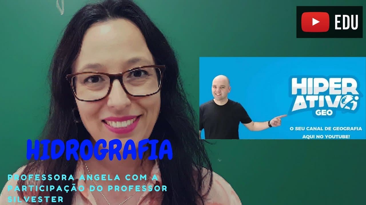 Thumbnail: Hidrografia - Participação especial do Professor Silvester no Canal da Professora Angela