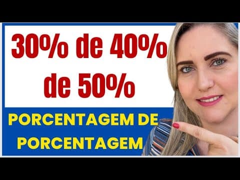 Thumbnail da aula: APRENDA AGORA PORCENTAGEM DE PORCENTAGEM!!!
