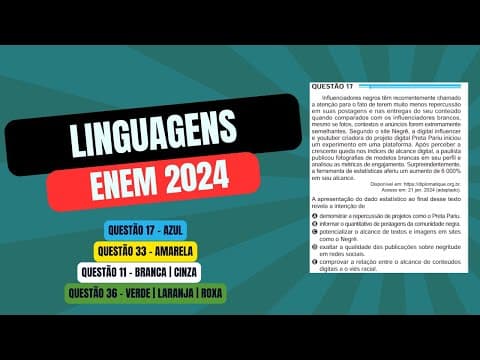 Thumbnail da aula: Resolução questão 17 (PROVA AZUL) | Linguagens ENEM 2024