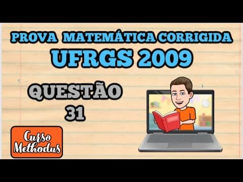 Thumbnail da aula: Questão 31 de 2009 da prova de matemática da UFRGS - Na conta de energia elétrica de agosto de 2008