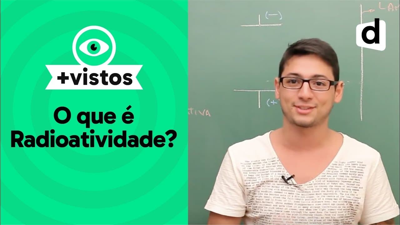 Thumbnail: O QUE É RADIOATIVIDADE? | QUÍMICA | DESCOMPLICA