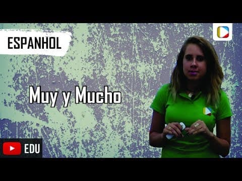 Thumbnail da aula: Espanhol - muy y mucho