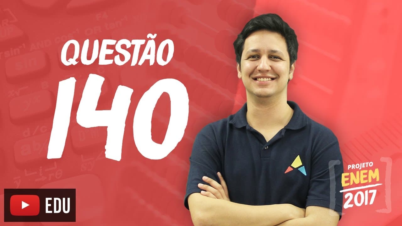 Thumbnail: Enem 2016 - Matemática | Questão 140 (Caderno Rosa)