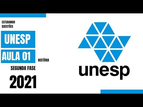 Thumbnail da aula: RESOLUÇÃO DE QUESTÃO | SEGUNDA FASE | UNESP 2021| HISTÓRIA