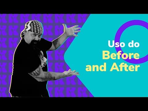 Thumbnail da aula: Uso do before and after | Inglês 2.0 | Kultivi | Rui Ventura