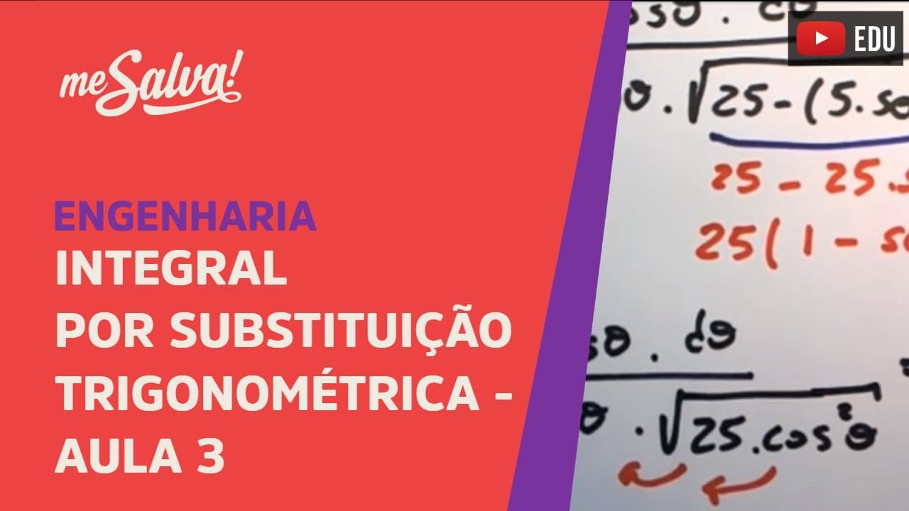 Thumbnail: Me Salva! Integral por Substituição Trigonométrica - Aula 3 - Desenvolver a integral