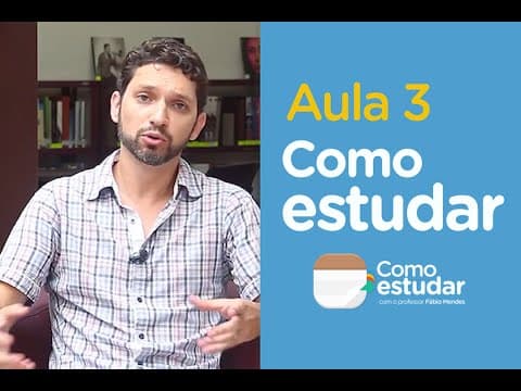 Thumbnail da aula: Como Estudar - Aula 03 - Como Estudar?