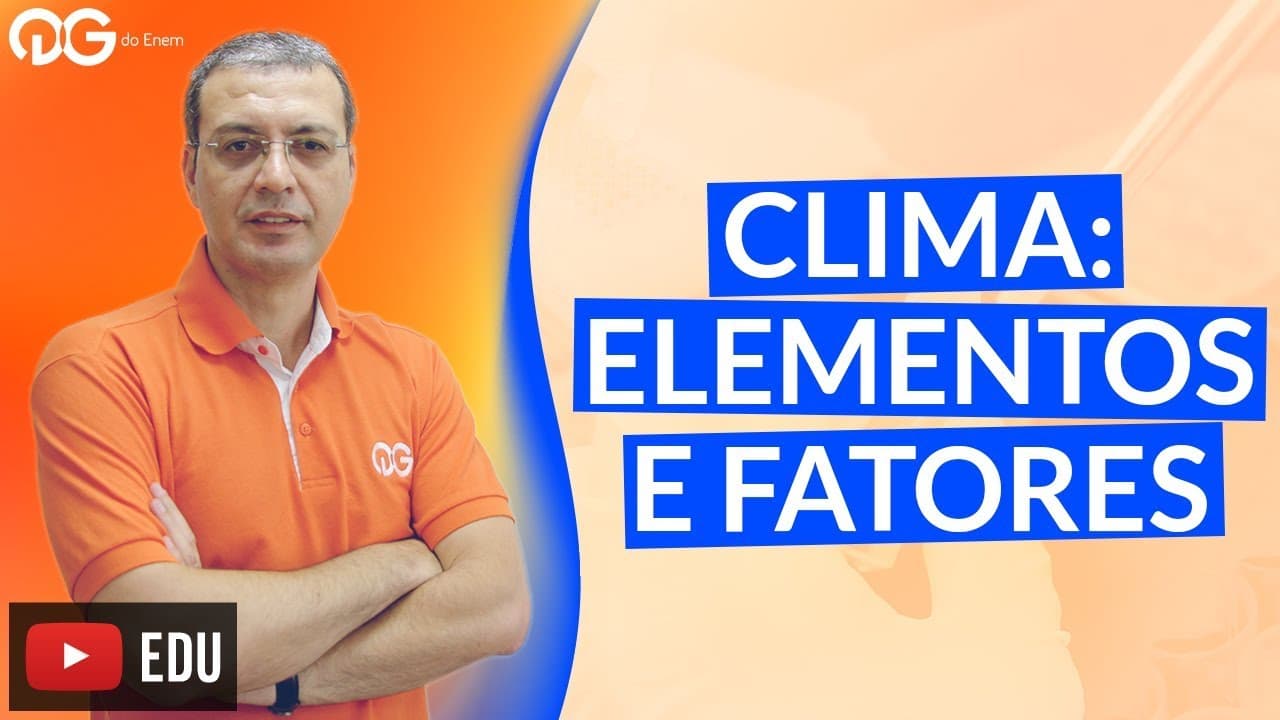 Thumbnail: Geografia no ENEM - Clima: elementos e fatores