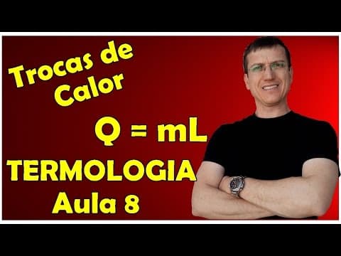 Thumbnail da aula: TROCAS DE CALOR COM MUDANÇA DE FASE - TERMOLOGIA - Aula 8 - Prof.  Boaro
