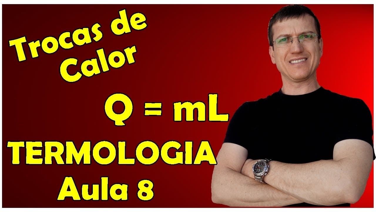 Thumbnail: TROCAS DE CALOR COM MUDANÇA DE FASE - TERMOLOGIA - Aula 8 - Prof.  Boaro