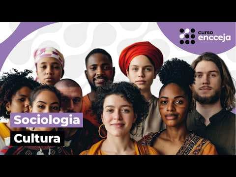 Thumbnail da aula: CULTURA: RESUMO DE SOCIOLOGIA PARA O ENCCEJA | Curso Encceja