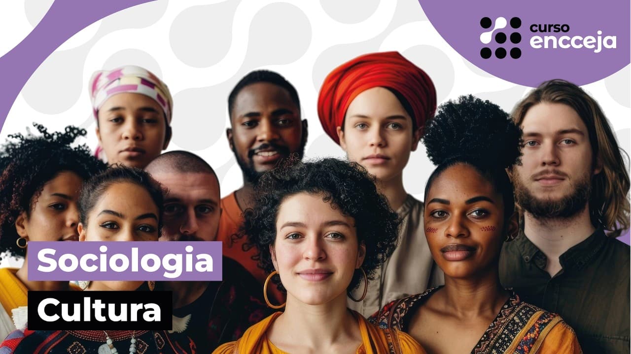 Thumbnail: CULTURA: RESUMO DE SOCIOLOGIA PARA O ENCCEJA | Curso Encceja