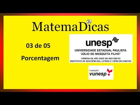 Thumbnail da aula: Porcentagem - (03 de 05) – Unesp – Vunesp 2022 – #0368 – Matemática e Raciocínio Lógico