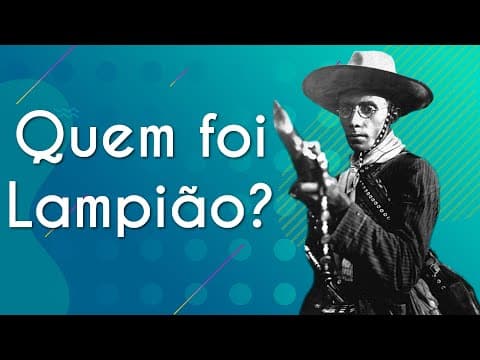Thumbnail da aula: Quem foi Lampião? - Brasil Escola