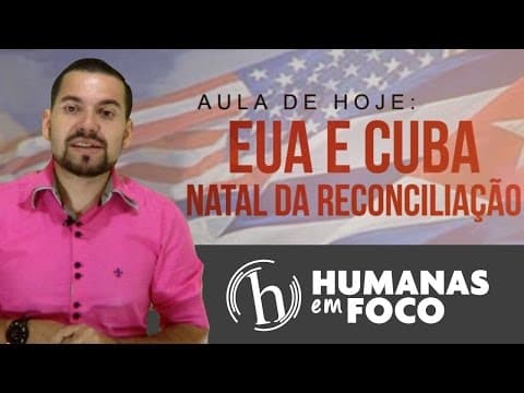 Thumbnail da aula: Atualidades - Aula 07 - EUA e Cuba - Natal da reconciliação