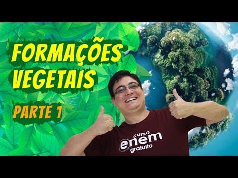 Thumbnail da aula: FORMAÇÕES VEGETAIS #1 - Florestas Equatoriais, Florestas Tropicais e Savanas | Resumo de Geografia