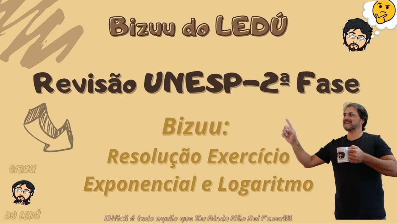 Thumbnail: Bizuu do LEDÚ: REVISÃO UNESP 2ª Fase | Resolução de Exercício sobre Exponencial e Logaritmo