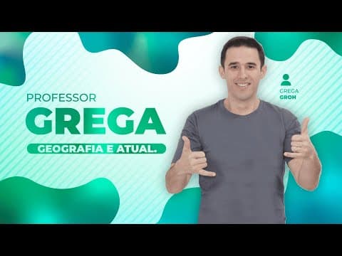 Thumbnail da aula: Aulão Enem Geografia - Prof. Grega I EXTENSIVO ENEM BIOEXPLICA