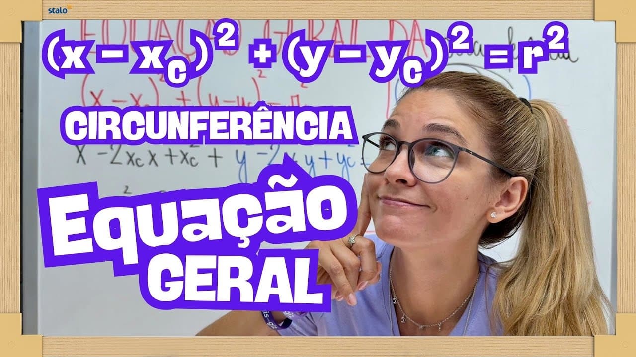 Thumbnail: EQUAÇÃO GERAL CIRCUNFERÊNCIA - GEOMETRIA ANALÍTICA