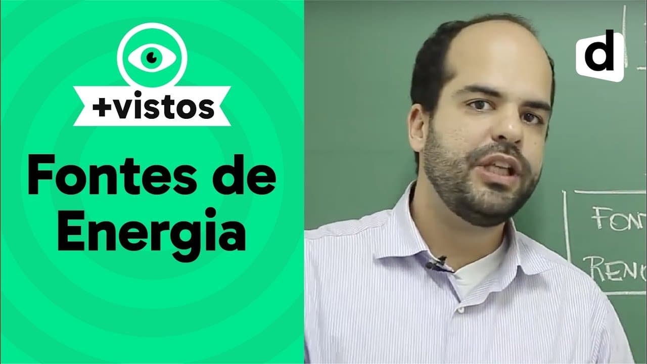 Thumbnail: FONTES DE ENERGIA RENOVÁVEIS E NÃO-RENOVÁVEIS | GEOGRAFIA | DESCOMPLICA