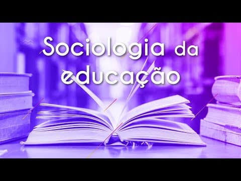 Thumbnail da aula: Sociologia da educação - Brasil Escola