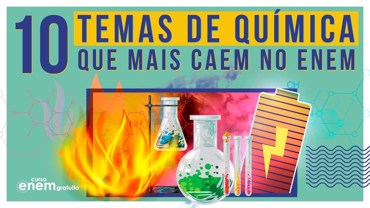 Thumbnail: 10 TEMAS DE QUÍMICA QUE MAIS CAEM NO ENEM