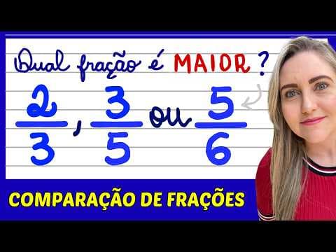 Thumbnail da aula: COMPARAÇÃO DE FRAÇÕES! AULA COMPLETA!! APRENDA COMO FAZER AGORA!