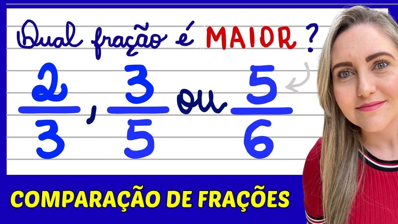 Thumbnail: COMPARAÇÃO DE FRAÇÕES! AULA COMPLETA!! APRENDA COMO FAZER AGORA!