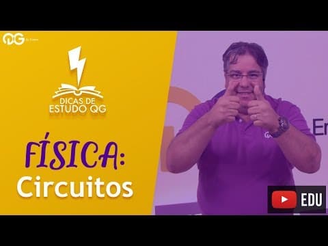 Thumbnail da aula: Dica de Estudos: Física - Circuitos