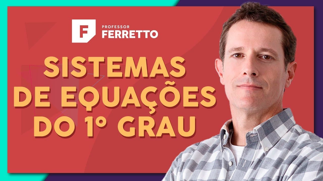 Thumbnail: SISTEMAS DE EQUAÇÕES DO 1º GRAU: Método de Adição e Substituição | Matemática Básica - Aula 15