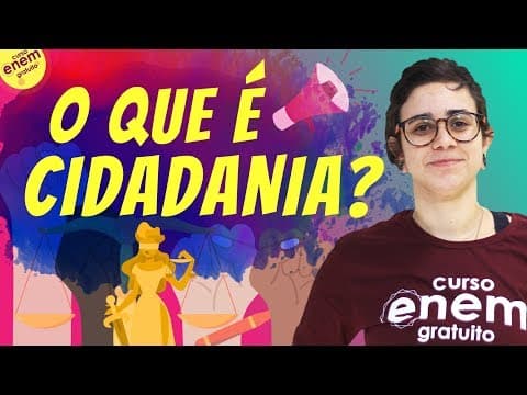 Thumbnail da aula: O ESTADO NA FORMAÇÃO DA CIDADANIA | Resumo de Sociologia para o Enem