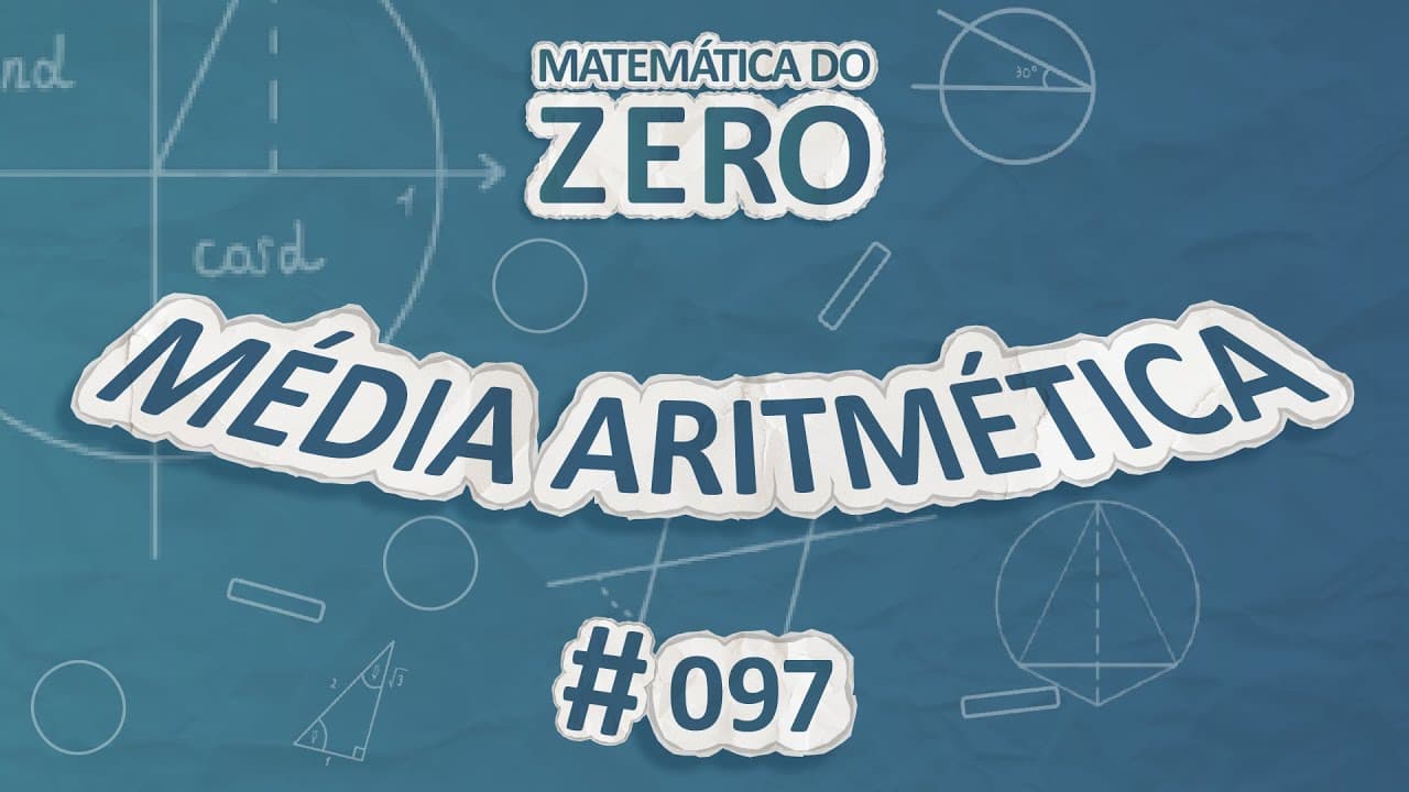 Thumbnail: Matemática do Zero | Média Aritmética - Brasil Escola