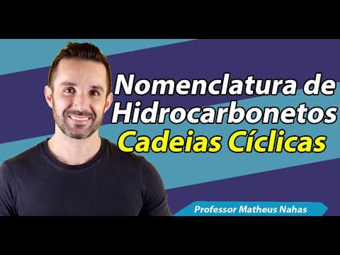 Thumbnail da aula: Aula 4 - Nomenclatura de Hidrocarbonetos Cíclicos (Alicíclicos)