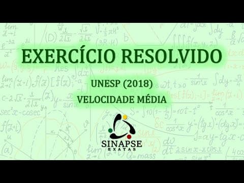 Thumbnail da aula: UNESP (2018) - VELOCIDADE MÉDIA