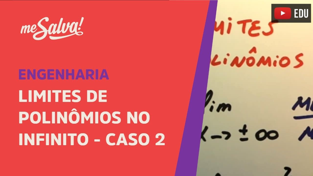 Thumbnail: Me Salva! Cálculo - Tudo sobre Limites - Limites de polinômios no infinito caso 2