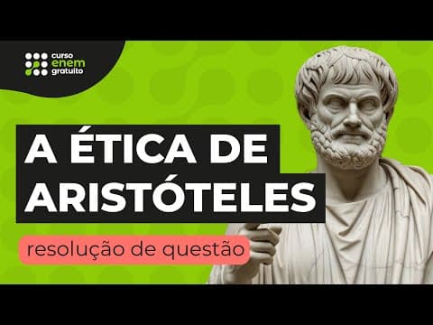 Thumbnail da aula: A ÉTICA DE ARISTÓTELES: resolução de questão | Filosofia para o Enem | Ernani Silva
