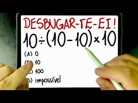 Thumbnail da aula: 🔥 10÷(10-10)×10 = ❓ Você Consegue DESBUGAR essa Expressão Numérica? 😱
