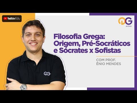 Thumbnail da aula: Filosofia Grega: Origem, Pré-Socráticos e Sócrates x Sofistas com o Prof. Ênio Mendes