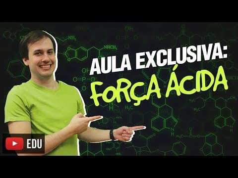 Thumbnail da aula: QG03. Força Ácida (3/12) [Funções Inorgânicas]