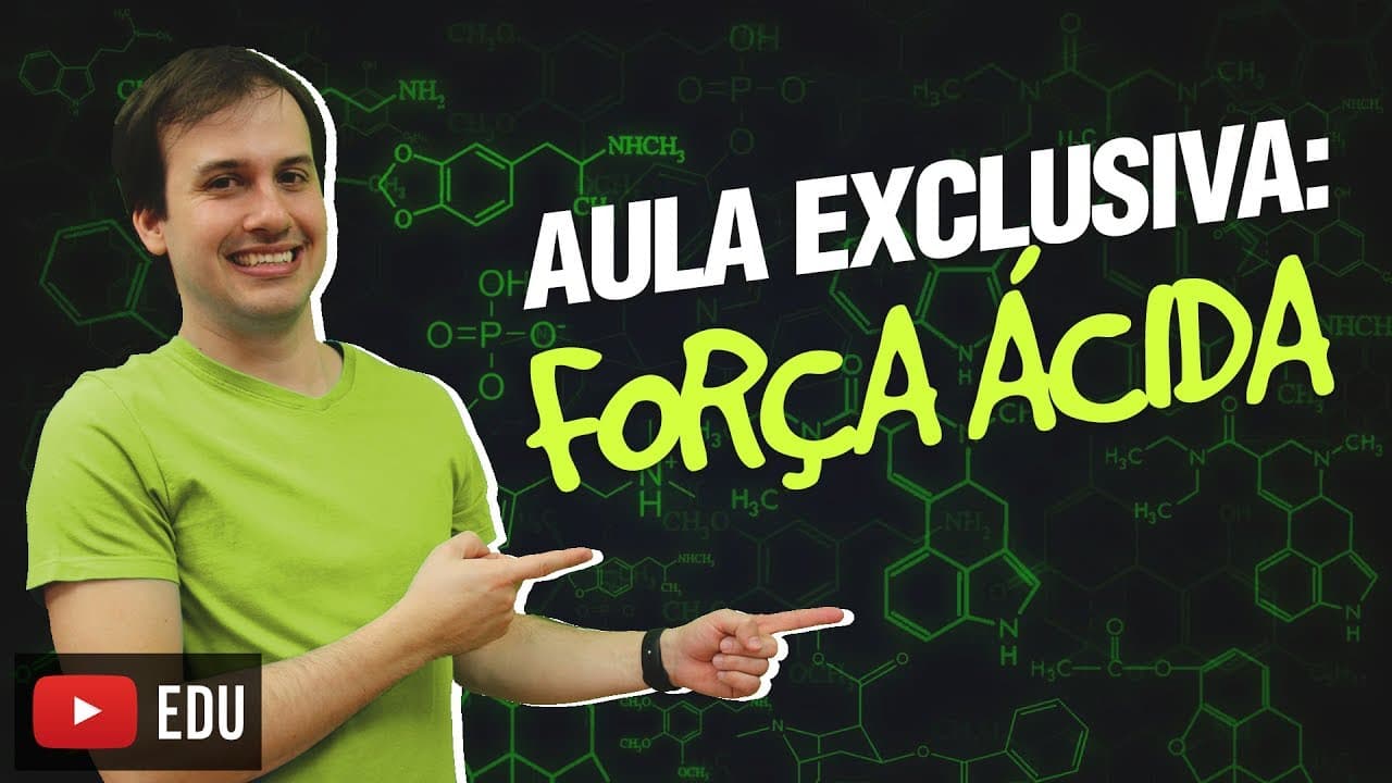 Thumbnail: QG03. Força Ácida (3/12) [Funções Inorgânicas]