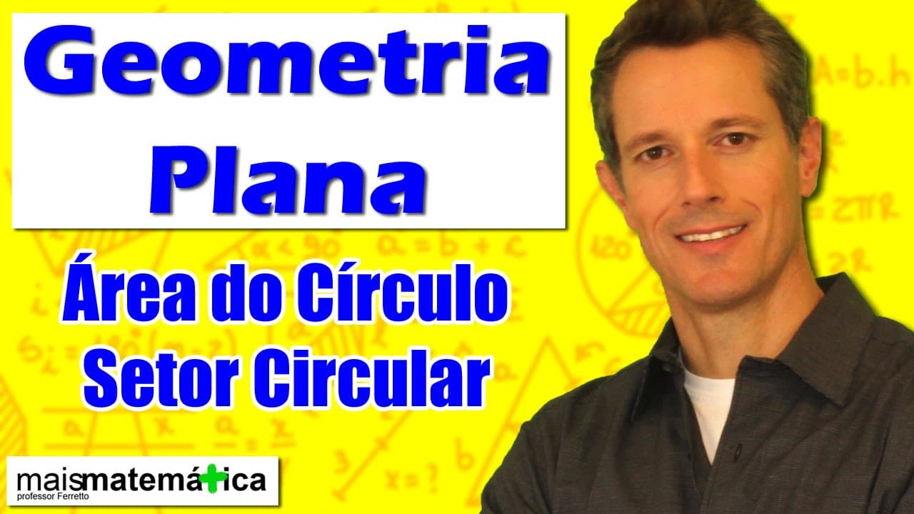 Thumbnail: Geometria Plana: Área do Círculo e Setor Circular (Aula 26)
