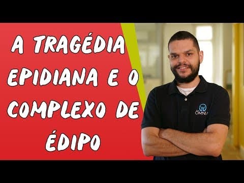 Thumbnail da aula: A Tragédia Epidiana e o Complexo de Édipo - Brasil Escola