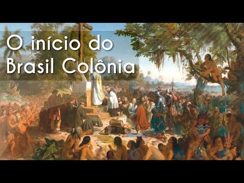 Thumbnail da aula: Brasil Colônia | O início - Brasil Escola