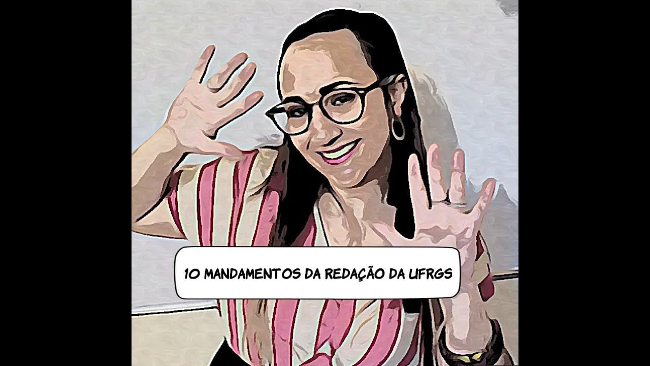 Thumbnail: 10 MANDAMENTOS DA REDAÇÃO DA UFRGS