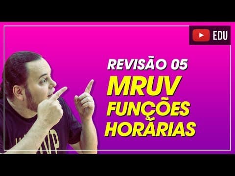 Thumbnail da aula: MRUV | Movimento Uniformemente Variado | Funções horárias