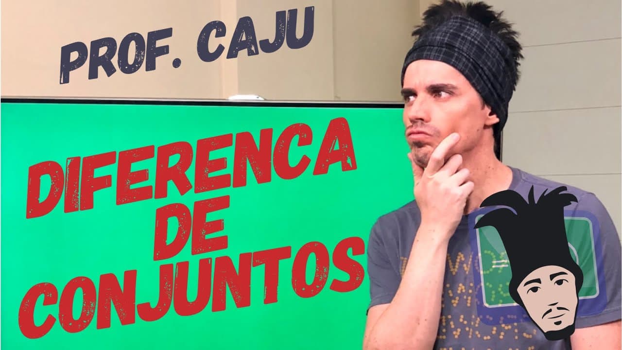 Thumbnail: Conjuntos (Aula 6) - Diferença de Conjuntos - Prof. Caju