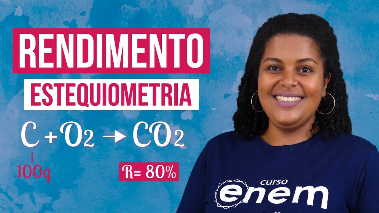 Thumbnail: RENDIMENTO DE REAÇÕES QUÍMICAS - ESTEQUIOMETRIA | Resumo de Química Enem. Profe Larissa Campos
