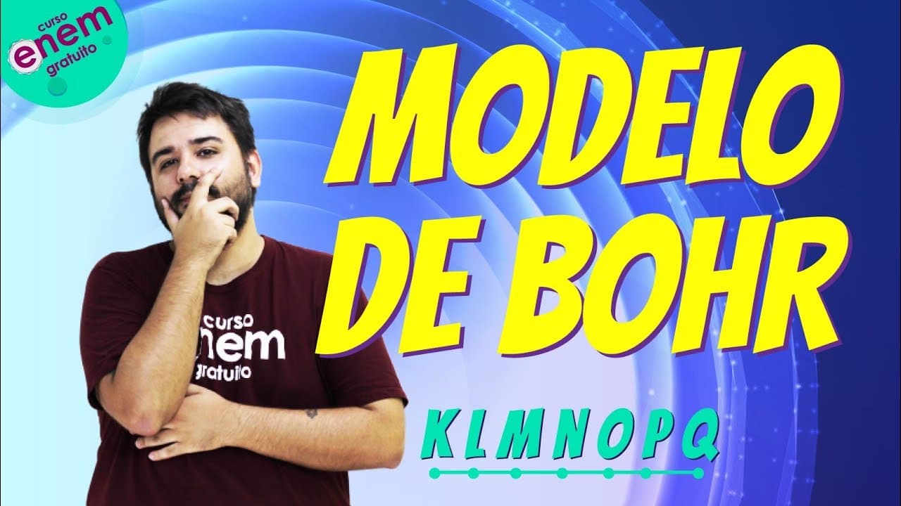 Thumbnail: MODELO ATÔMICO DE BOHR | Resumo de Química para o Enem